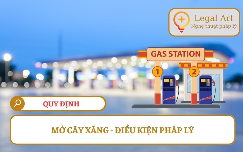Cách Mở Cây Xăng: Quy Trình Thủ Tục Và Vốn Đầu Tư Chi Tiết